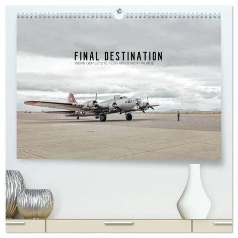 FINAL DESTINATION (hochwertiger Premium Wandkalender 2027 DIN A2 quer), Kunstdruck in Hochglanz