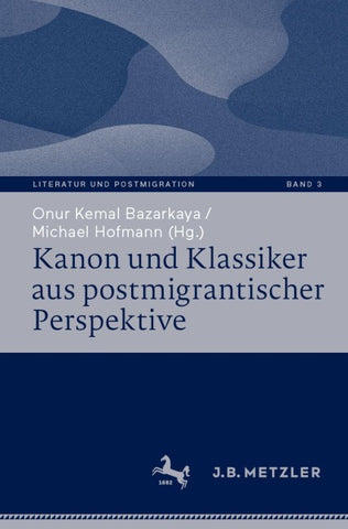 Kanon und Klassiker aus postmigrantischer Perspektive