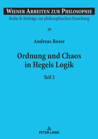 Ordnung und Chaos in Hegels Logik