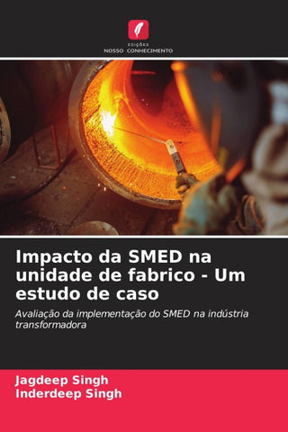 Impacto da SMED na unidade de fabrico - Um estudo de caso