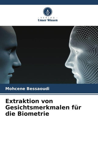 Extraktion von Gesichtsmerkmalen für die Biometrie