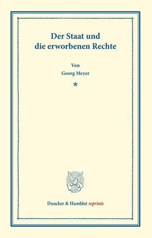 Der Staat und die erworbenen Rechte.