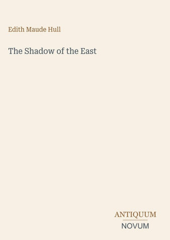 The Shadow of the East