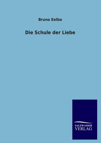 Die Schule der Liebe