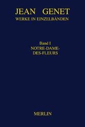 Werkausgabe / Notre-Dame-des-Fleurs