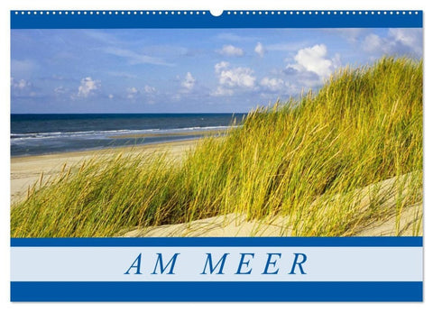 Am Meer (Wandkalender 2027 DIN A2 quer), CALVENDO Monatskalender
