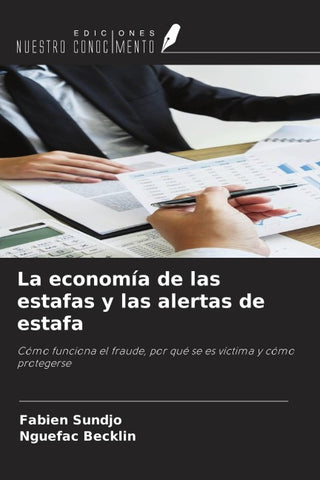 La economía de las estafas y las alertas de estafa