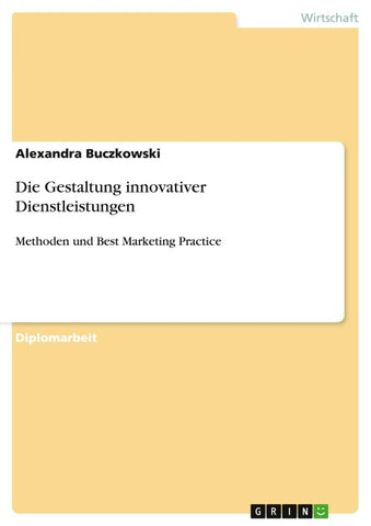 Die Gestaltung innovativer Dienstleistungen