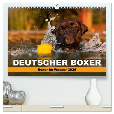 Deutscher Boxer - Boxer im Wasser 2026 (hochwertiger Premium Wandkalender 2026 DIN A2 quer), Kunstdruck in Hochglanz