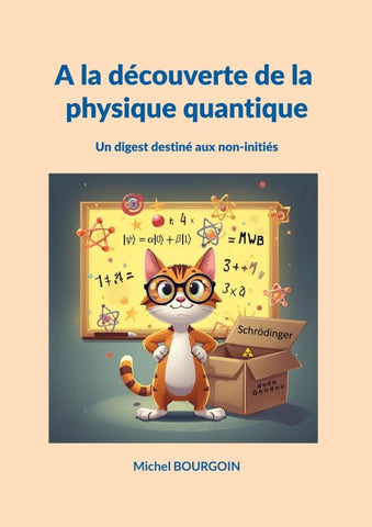 A la découverte de la physique quantique