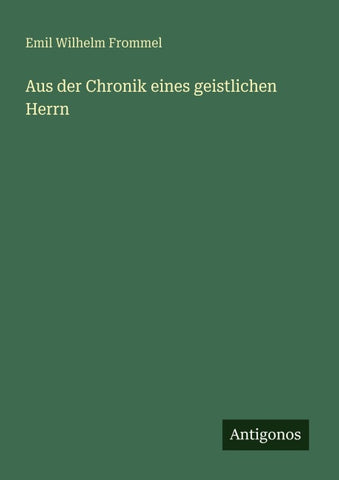 Aus der Chronik eines geistlichen Herrn