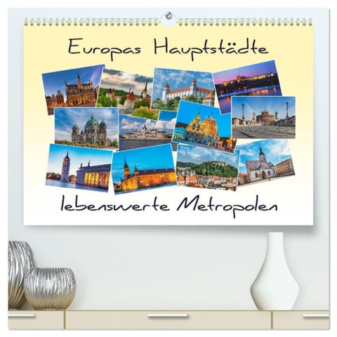 Europas Hauptstädte - lebenswerte Metropolen (hochwertiger Premium Wandkalender 2027 DIN A2 quer), Kunstdruck in Hochglanz