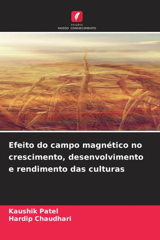 Efeito do campo magnético no crescimento, desenvolvimento e rendimento das culturas