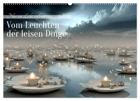 Nur ein Licht entfernt (Wandkalender 2027 DIN A2 quer), CALVENDO Monatskalender