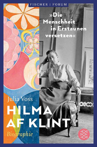 Hilma af Klint – »Die Menschheit in Erstaunen versetzen«