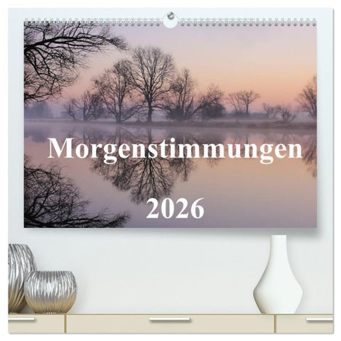 Morgenstimmungen 2026 (hochwertiger Premium Wandkalender 2026 DIN A2 quer), Kunstdruck in Hochglanz