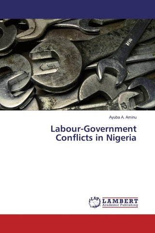 Labour-Government Conflicts in Nigeria