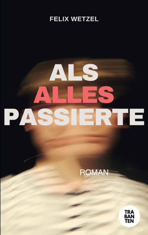 Als alles passierte