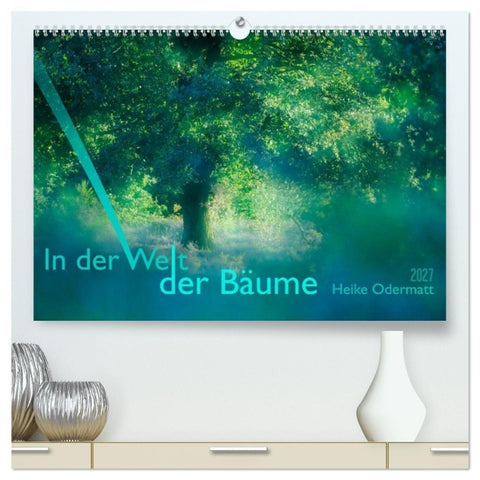 In der Welt der Bäume (hochwertiger Premium Wandkalender 2027 DIN A2 quer), Kunstdruck in Hochglanz