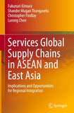 Services Global Supply Chains in ASEAN and East Asia