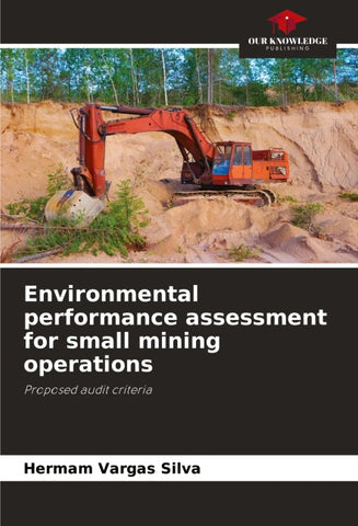 Environmental performance assessment for small mining operations