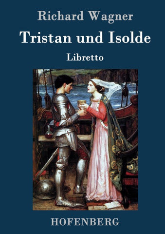 Tristan und Isolde