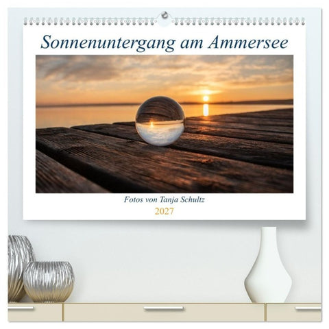 Sonnenuntergang am Ammersee (hochwertiger Premium Wandkalender 2027 DIN A2 quer), Kunstdruck in Hochglanz