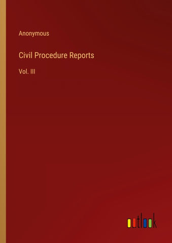 Civil Procedure Reports