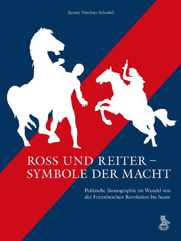Ross und Reiter – Symbole der Macht