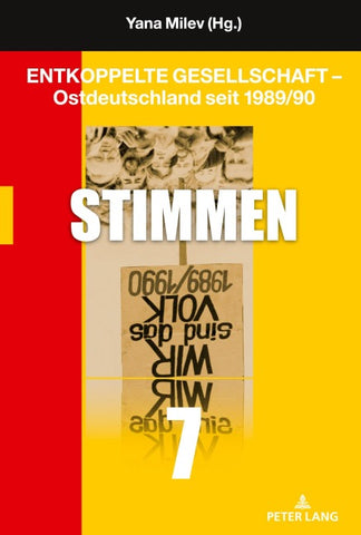Entkoppelte Gesellschaft – Ostdeutschland seit 1989/90