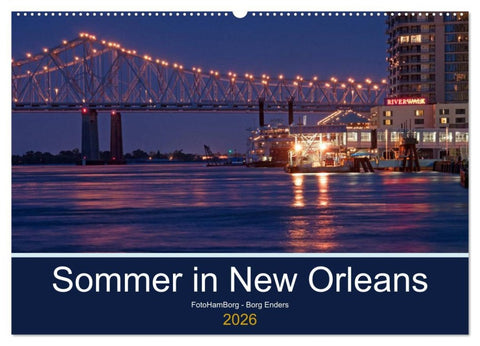 Sommer in New Orleans (Wandkalender 2026 DIN A2 quer), CALVENDO Monatskalender