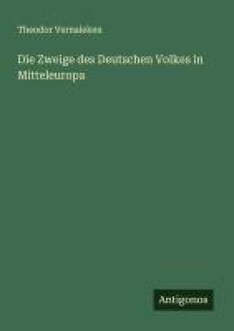 Die Zweige des Deutschen Volkes in Mitteleuropa