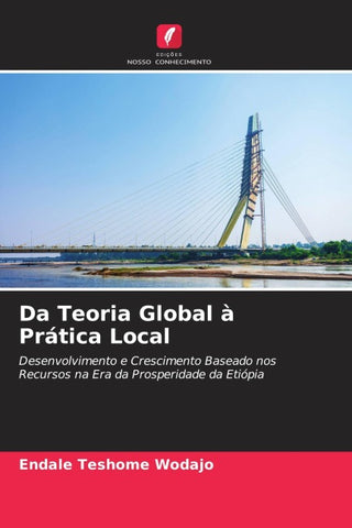 Da Teoria Global à Prática Local