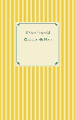 Zärtlich ist die Nacht
