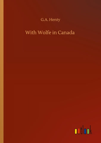 With Wolfe in Canada