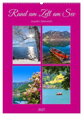 Rund um Zell am See (Wandkalender 2027 DIN A2 hoch), CALVENDO Monatskalender