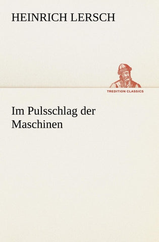 Im Pulsschlag der Maschinen