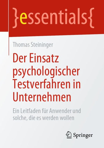 Der Einsatz psychologischer Testverfahren in Unternehmen