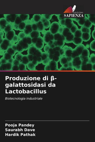 Produzione di ¿-galattosidasi da Lactobacillus