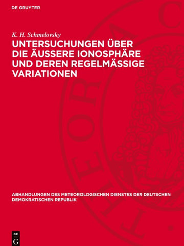 Untersuchungen über die äußere Ionosphäre und deren regelmäßige Variationen