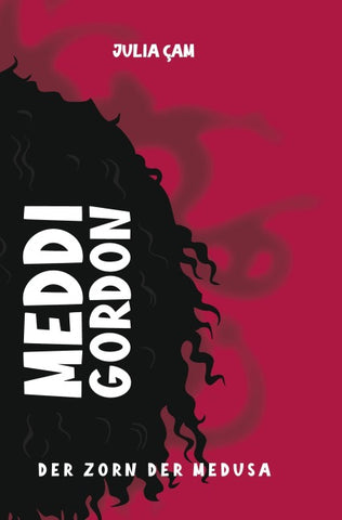Meddi Gordon - Der Zorn der Medusa