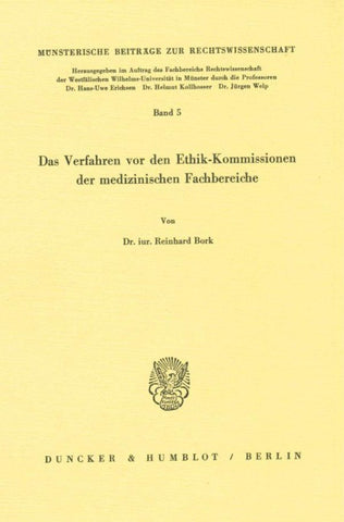 Das Verfahren vor den Ethik-Kommissionen der medizinischen Fachbereiche.
