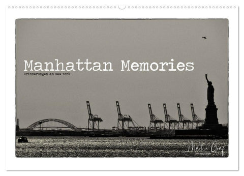 Manhattan Memories - Erinnerungen an New York (Wandkalender 2027 DIN A2 quer), CALVENDO Monatskalender