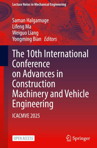 The 10th International Conference on Advances in Construction Machinery and Vehicle Engineering