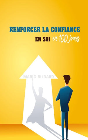 Renforcer la confiance en soi en 100 jours
