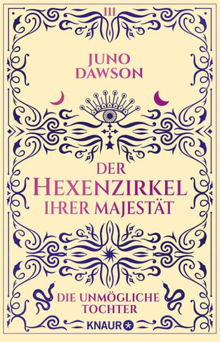 Der Hexenzirkel Ihrer Majestät. Die unmögliche Tochter