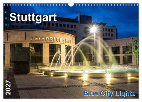 Stuttgart - Blue City Lights (Wandkalender 2027 DIN A3 quer), CALVENDO Monatskalender