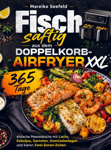Fisch saftig aus dem Doppelkorb-Airfryer XXL