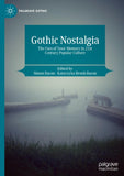 Gothic Nostalgia