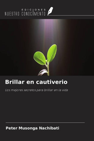 Brillar en cautiverio